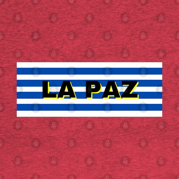 La Paz City in Uruguay Flag Stripes by aybe7elf